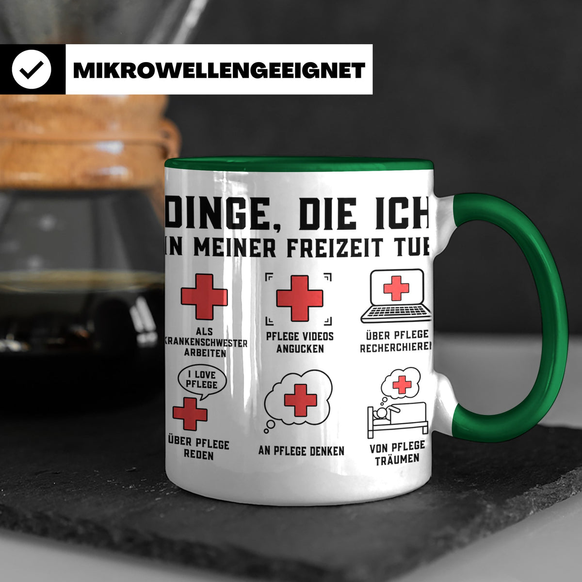 Krankenschwester Tasse lustig Dinge die ich tue Geschenk für – Grün [farbe:grün]