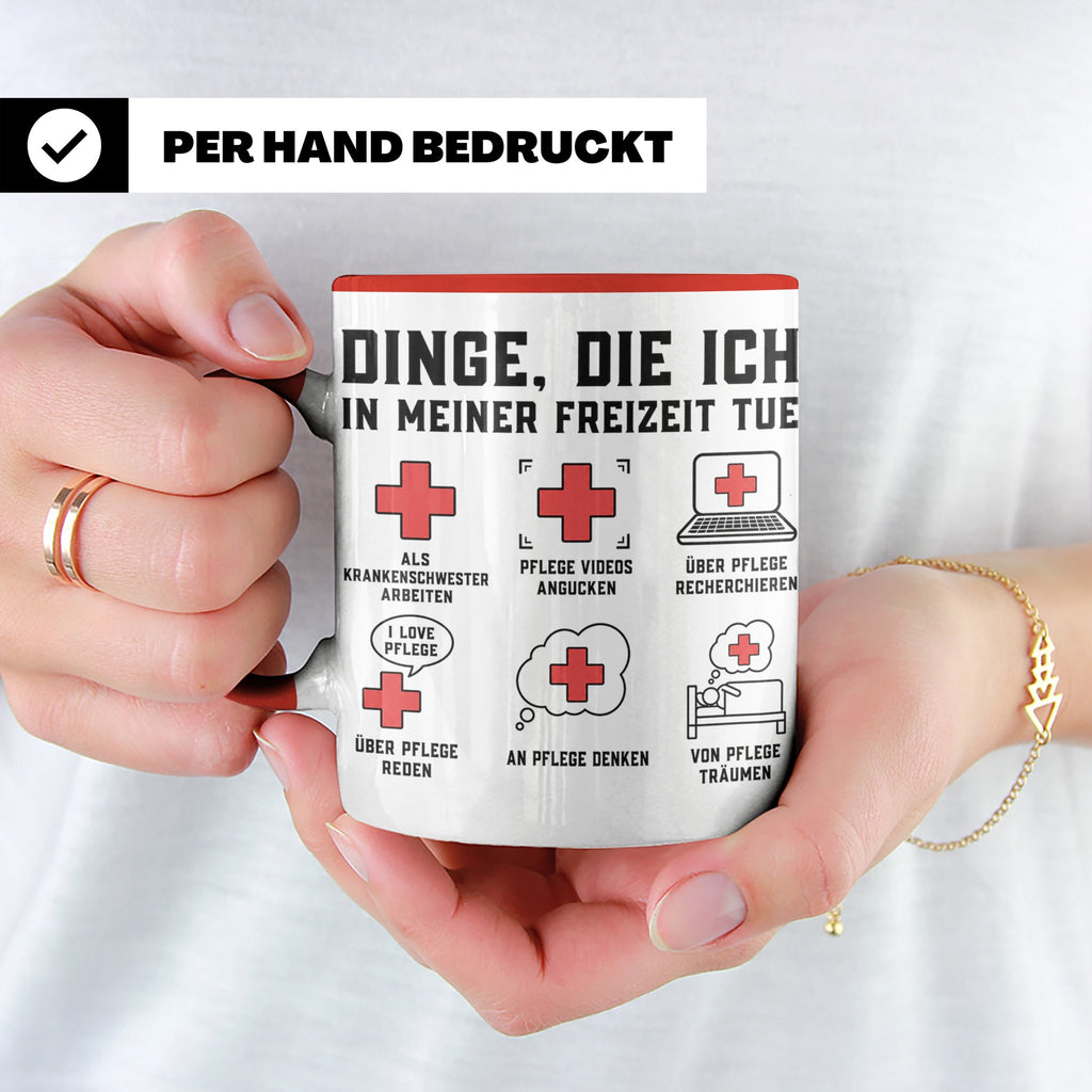 Krankenschwester Tasse lustig Dinge die ich tue Geschenk für – Rot [farbe:rot]