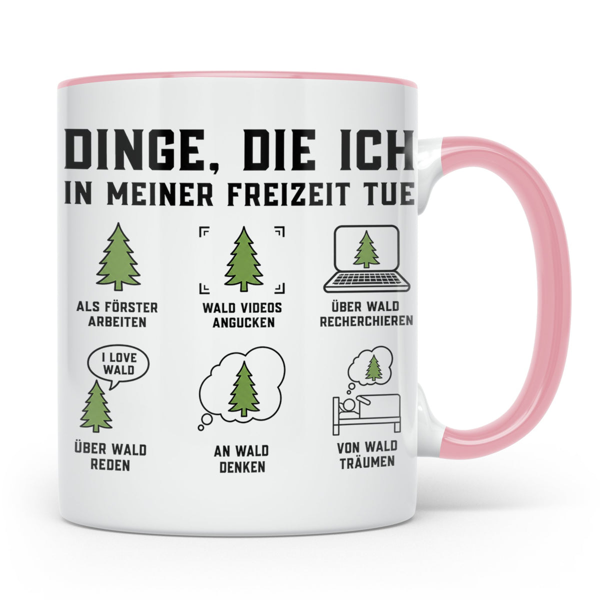 Förster Tasse mit Spruch Dinge die ich in meiner Freizeit tu – Rosa [farbe:rosa]