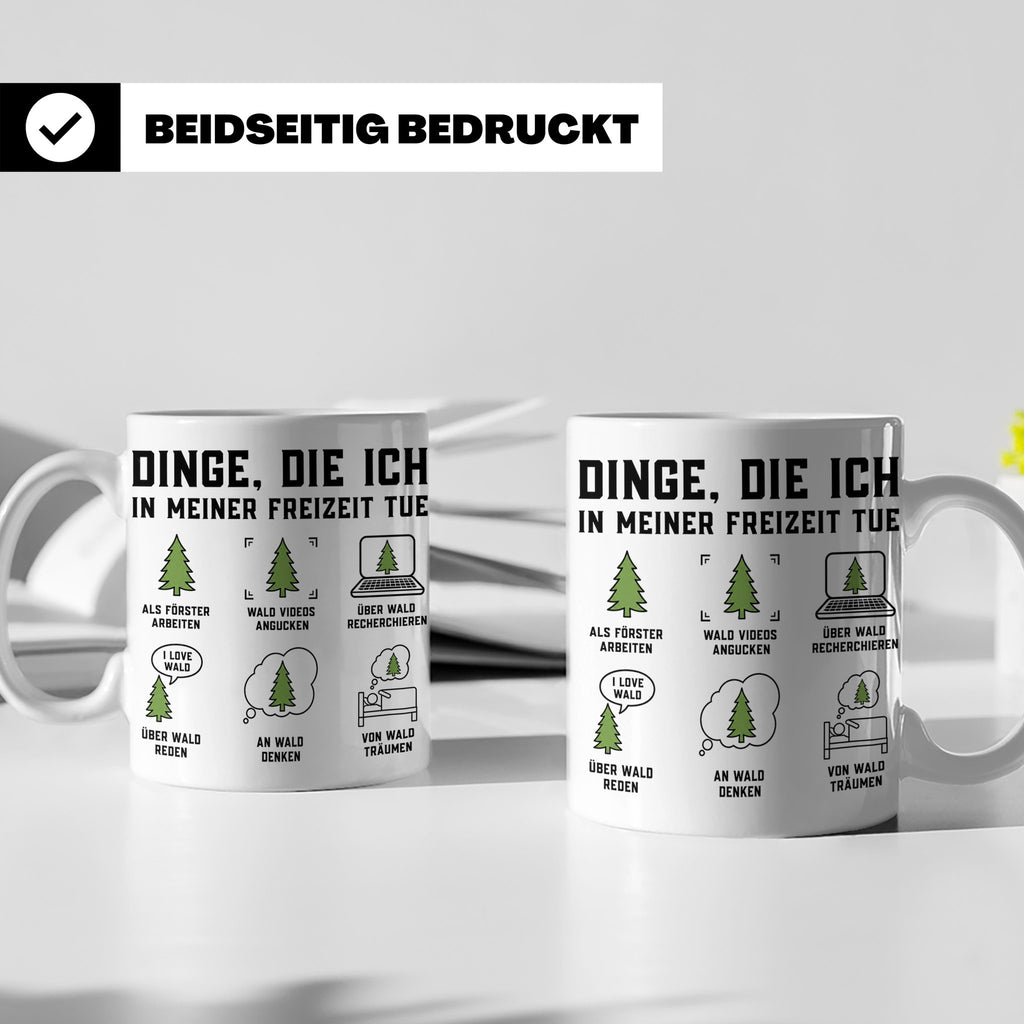 Förster Tasse mit Spruch Dinge die ich in meiner Freizeit tu – Weiß [farbe:weiß]