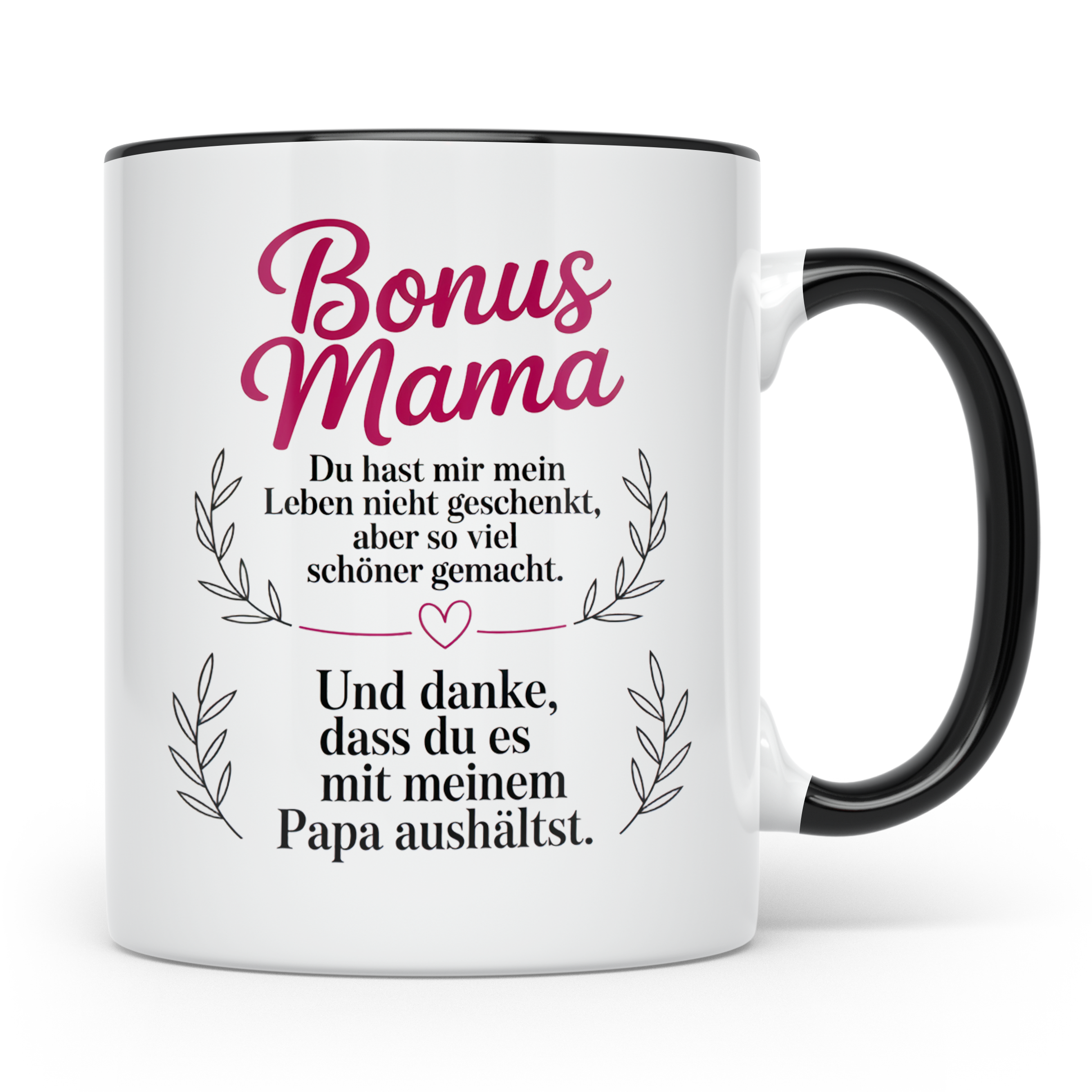 Bonusmama Tasse - Du hast mein Leben schöner gemacht Stiefmu – Schwarz [farbe:schwarz]