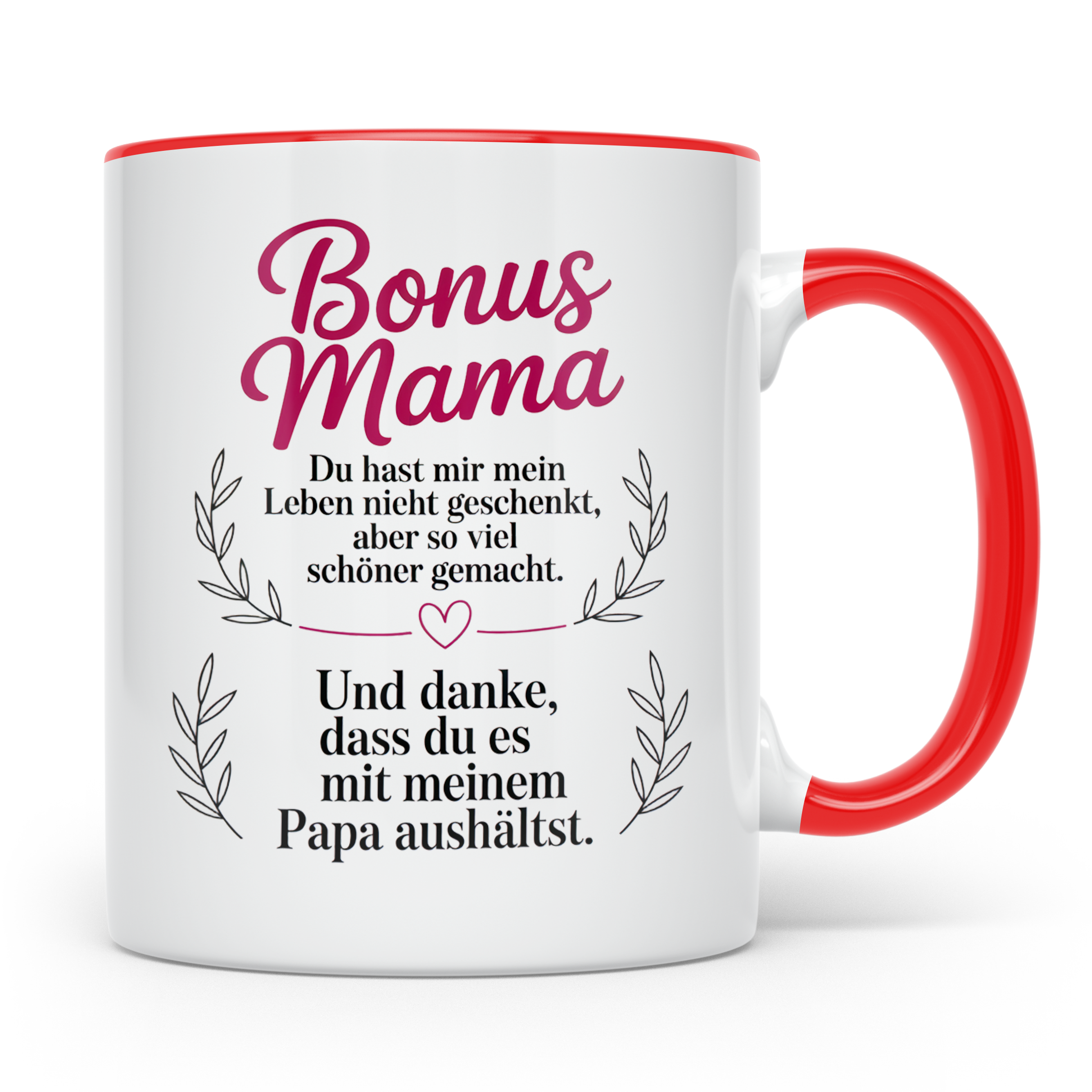 Bonusmama Tasse - Du hast mein Leben schöner gemacht Stiefmu – Rot [farbe:rot]