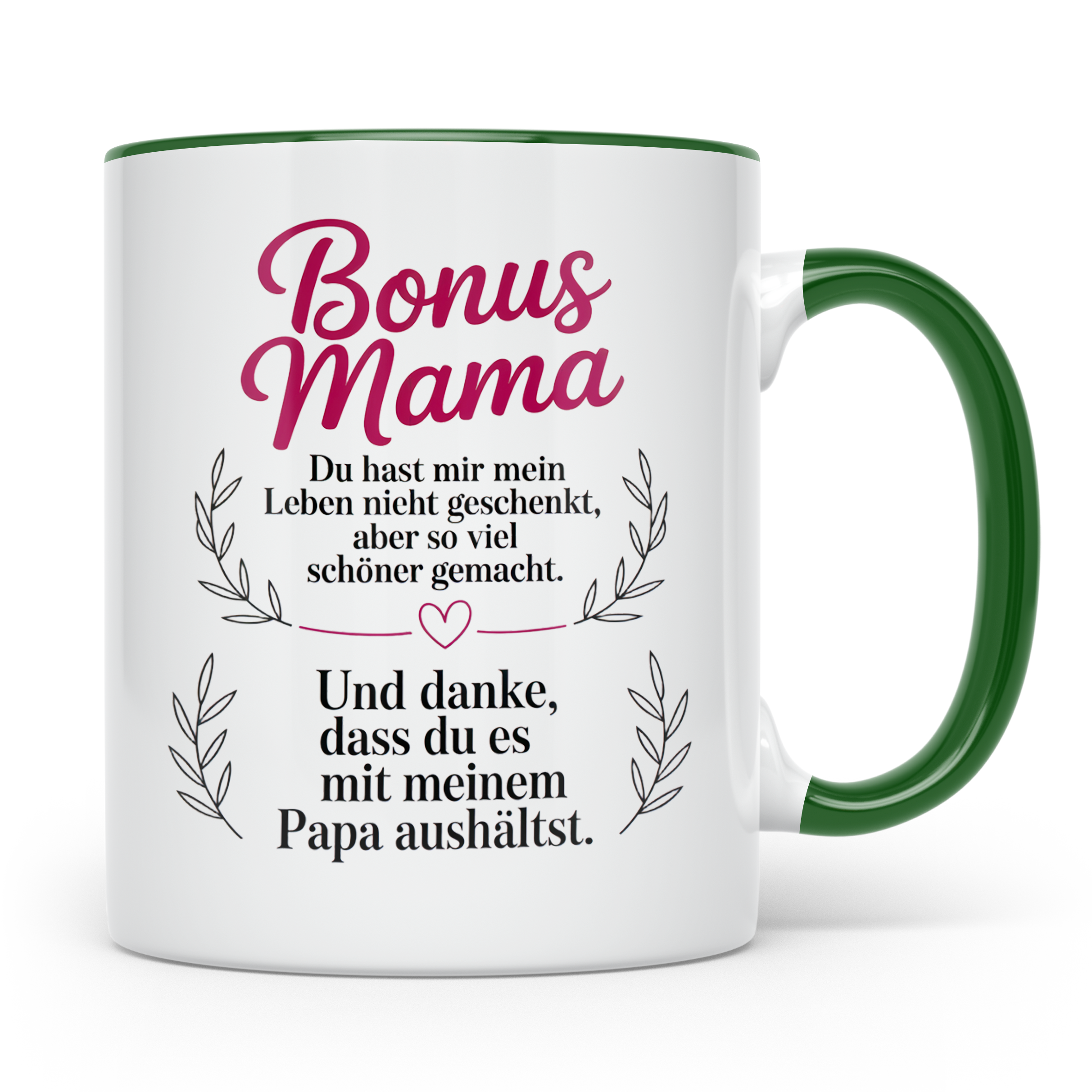 Bonusmama Tasse - Du hast mein Leben schöner gemacht Stiefmu – Grün [farbe:grün]
