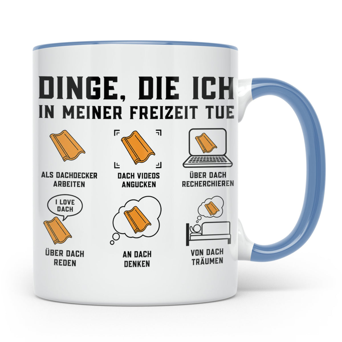 Dachdecker Tasse mit Spruch 'Dinge die ich in Freizeit tue', – Blau [farbe:blau]