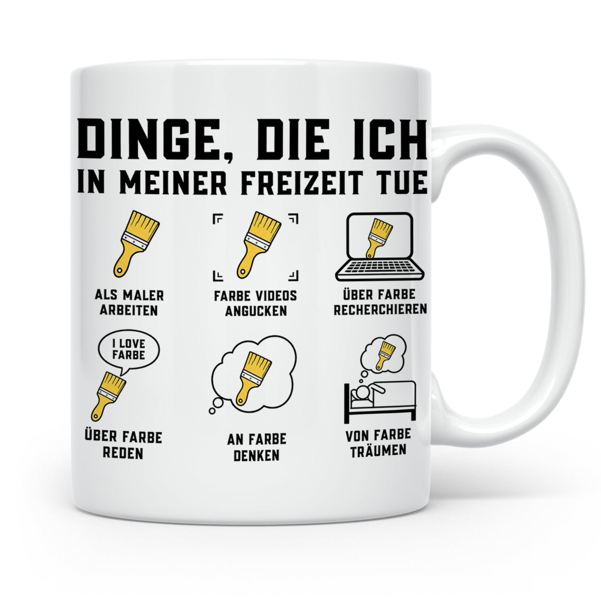 Maler Tasse mit Spruch Dinge die ich in meiner Freizeit tue  – Weiß [farbe:weiß]