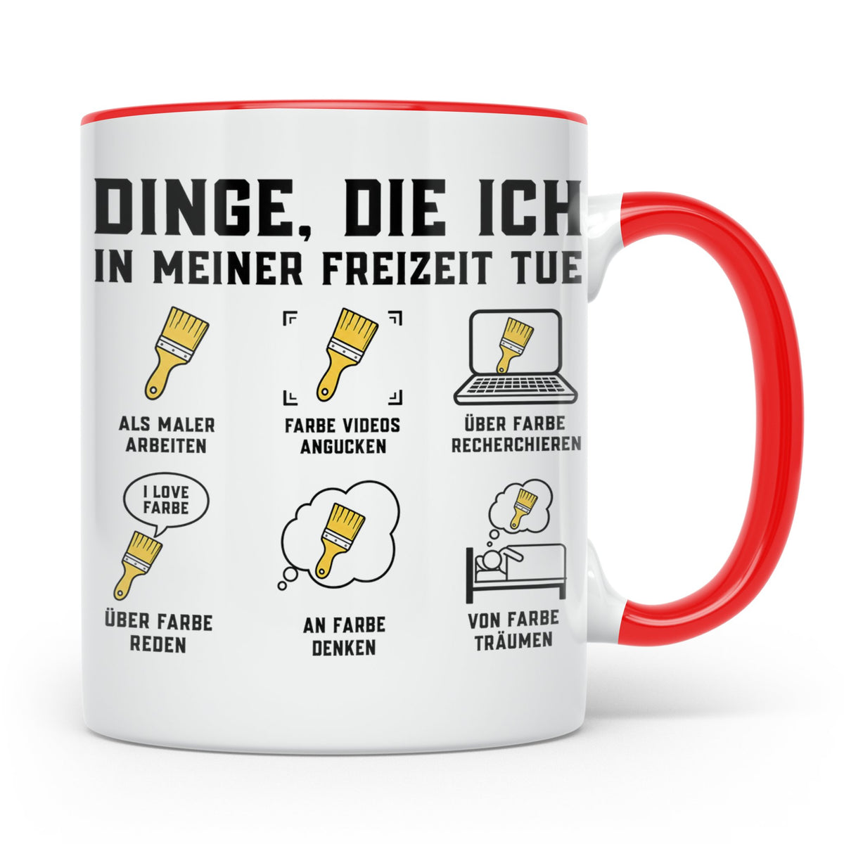 Maler Tasse mit Spruch Dinge die ich in meiner Freizeit tue  – Rot [farbe:rot]