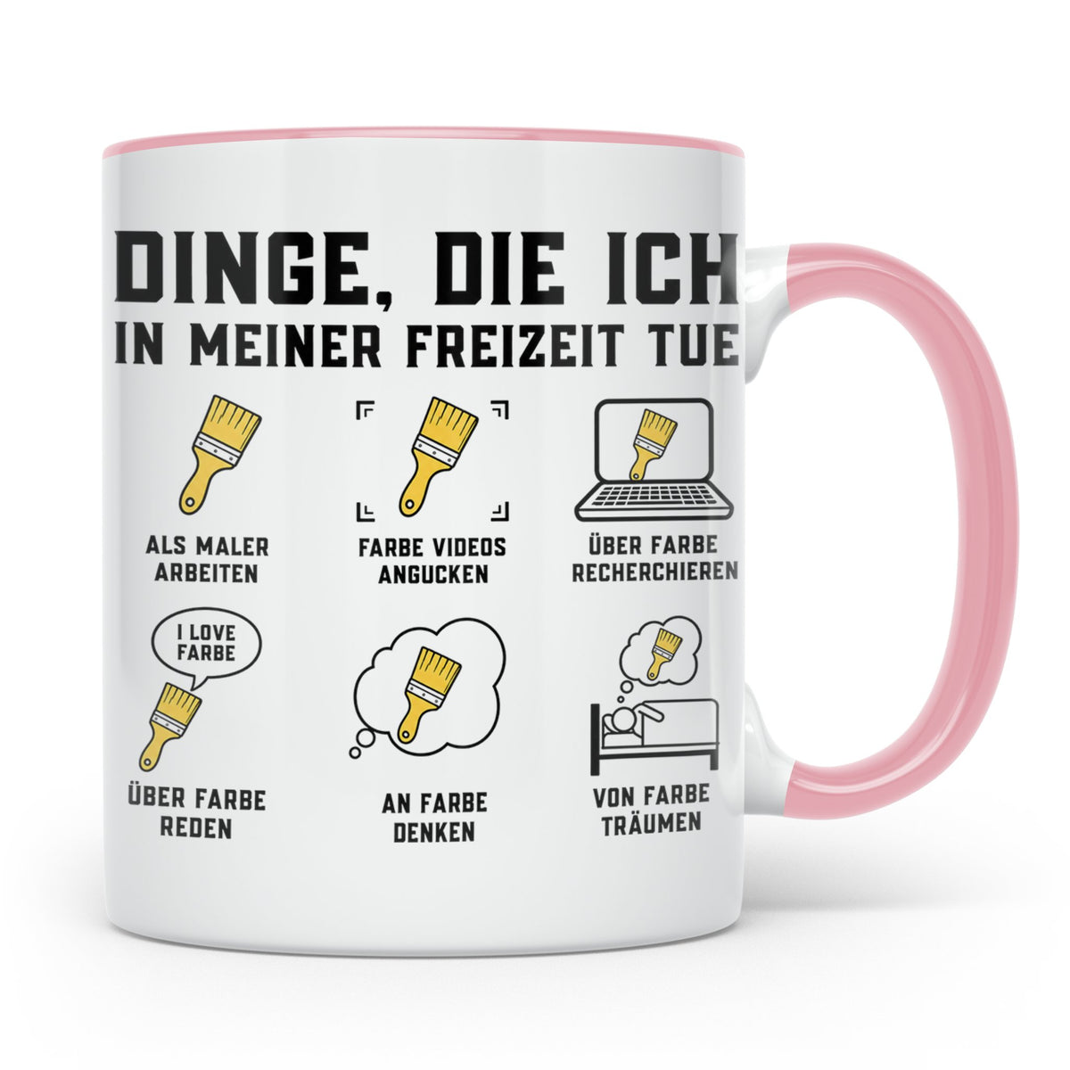Maler Tasse mit Spruch Dinge die ich in meiner Freizeit tue  – Rosa [farbe:rosa]
