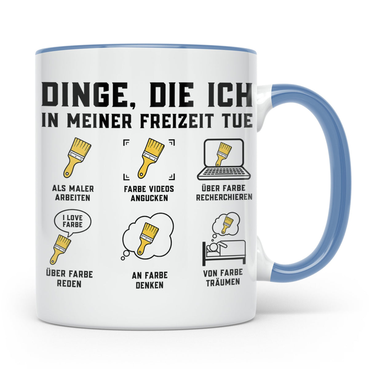 Maler Tasse mit Spruch Dinge die ich in meiner Freizeit tue  – Blau [farbe:blau]