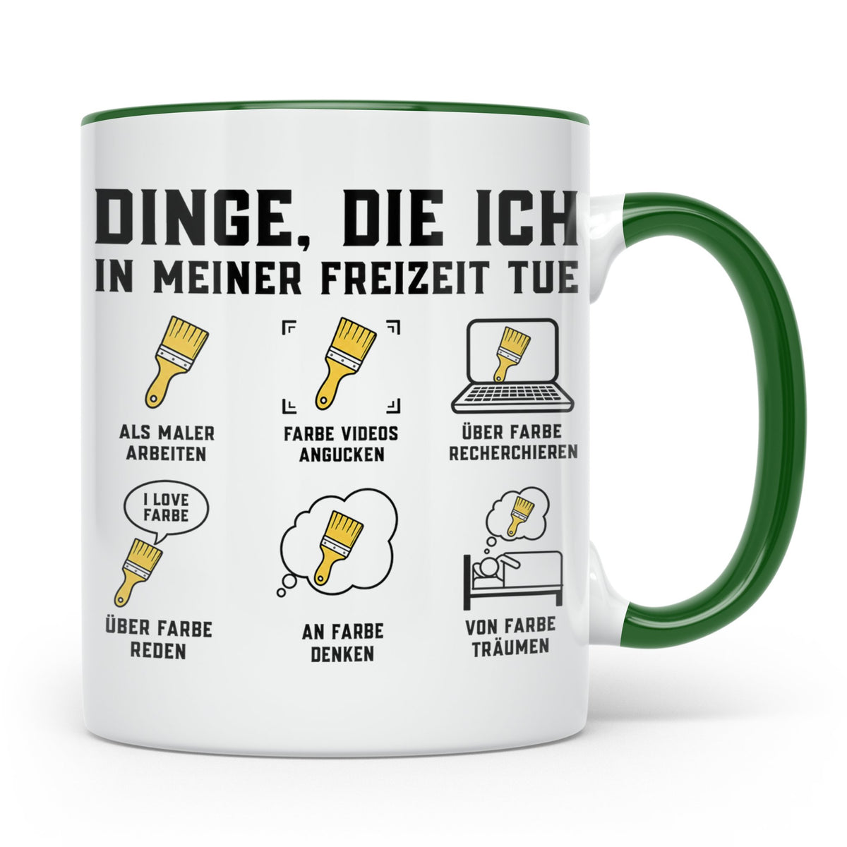 Maler Tasse mit Spruch Dinge die ich in meiner Freizeit tue  – Grün [farbe:grün]