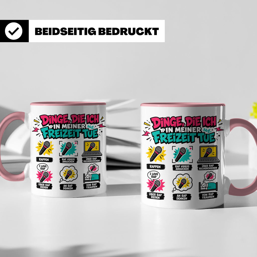 Rapper Tasse mit Spruch Dinge die ich tue | lustige Hip Hop  – Rosa [farbe:rosa]
