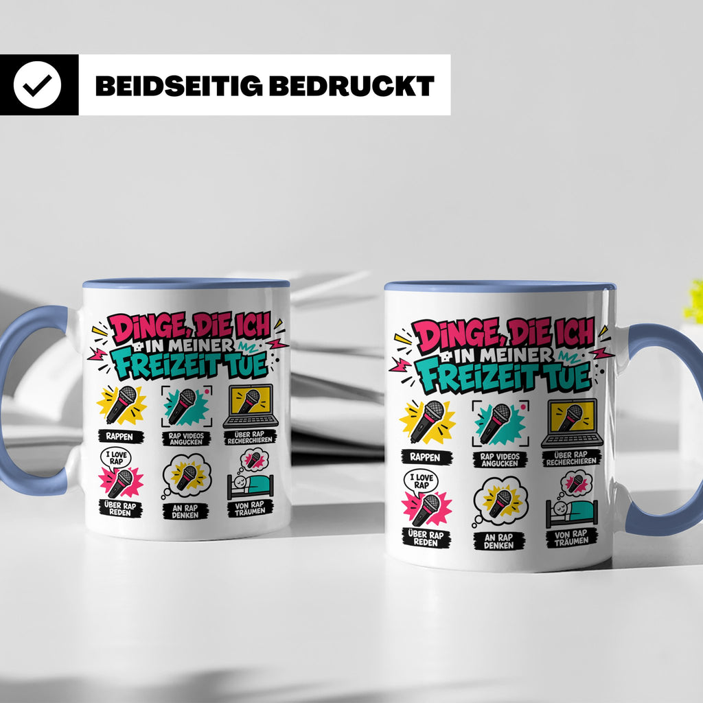 Rapper Tasse mit Spruch Dinge die ich tue | lustige Hip Hop  – Blau [farbe:blau]