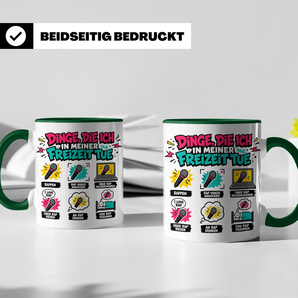 Rapper Tasse mit Spruch Dinge die ich tue | lustige Hip Hop  – Grün [farbe:grün]