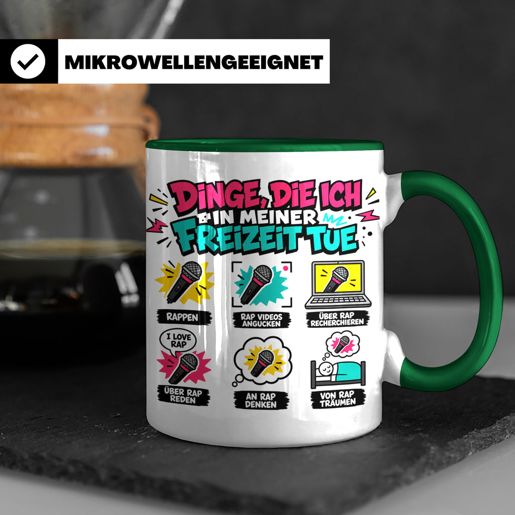 Rapper Tasse mit Spruch Dinge die ich tue | lustige Hip Hop  – Grün [farbe:grün]