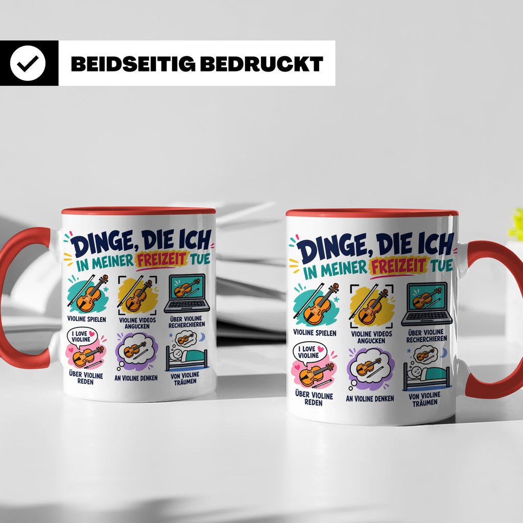 Violine Tasse mit Spruch Dinge die ich in meiner Freizeit tu – Rot [farbe:rot]