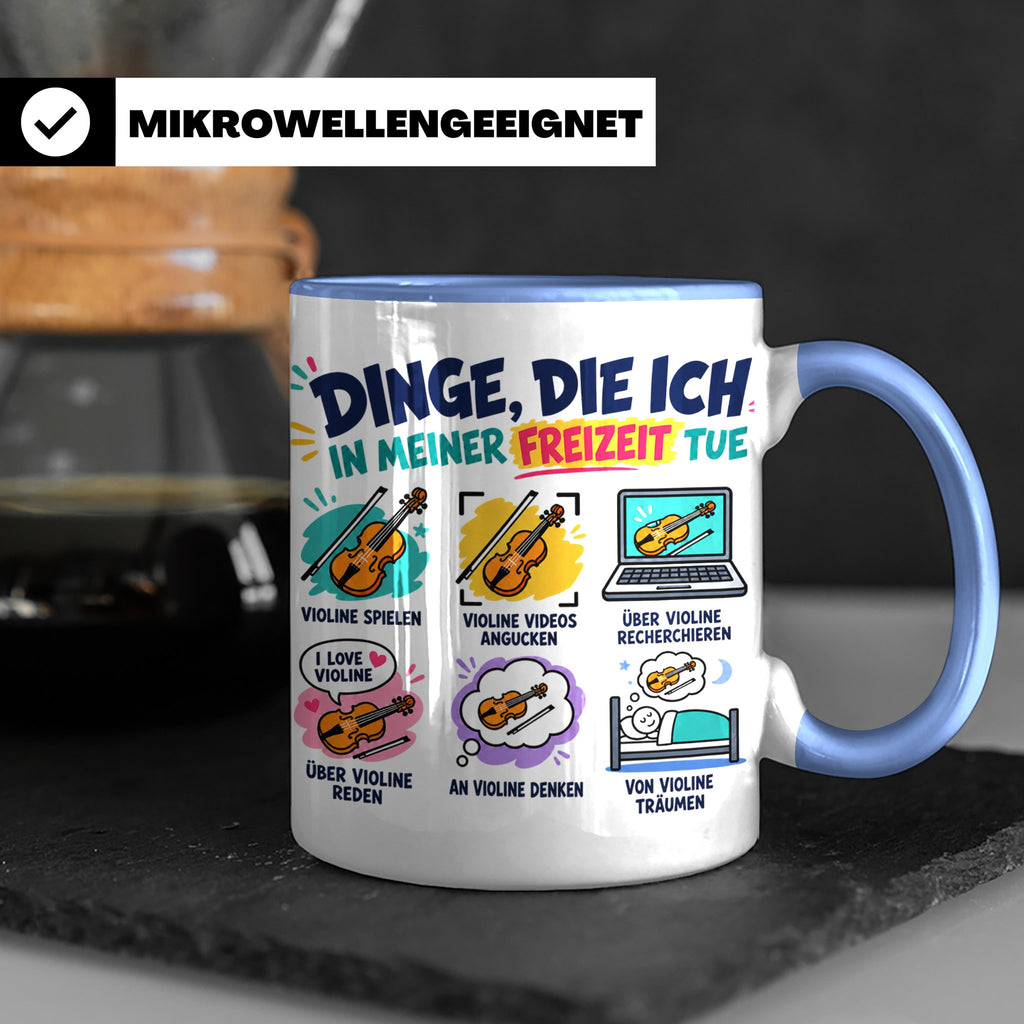 Violine Tasse mit Spruch Dinge die ich in meiner Freizeit tu – Blau [farbe:blau]