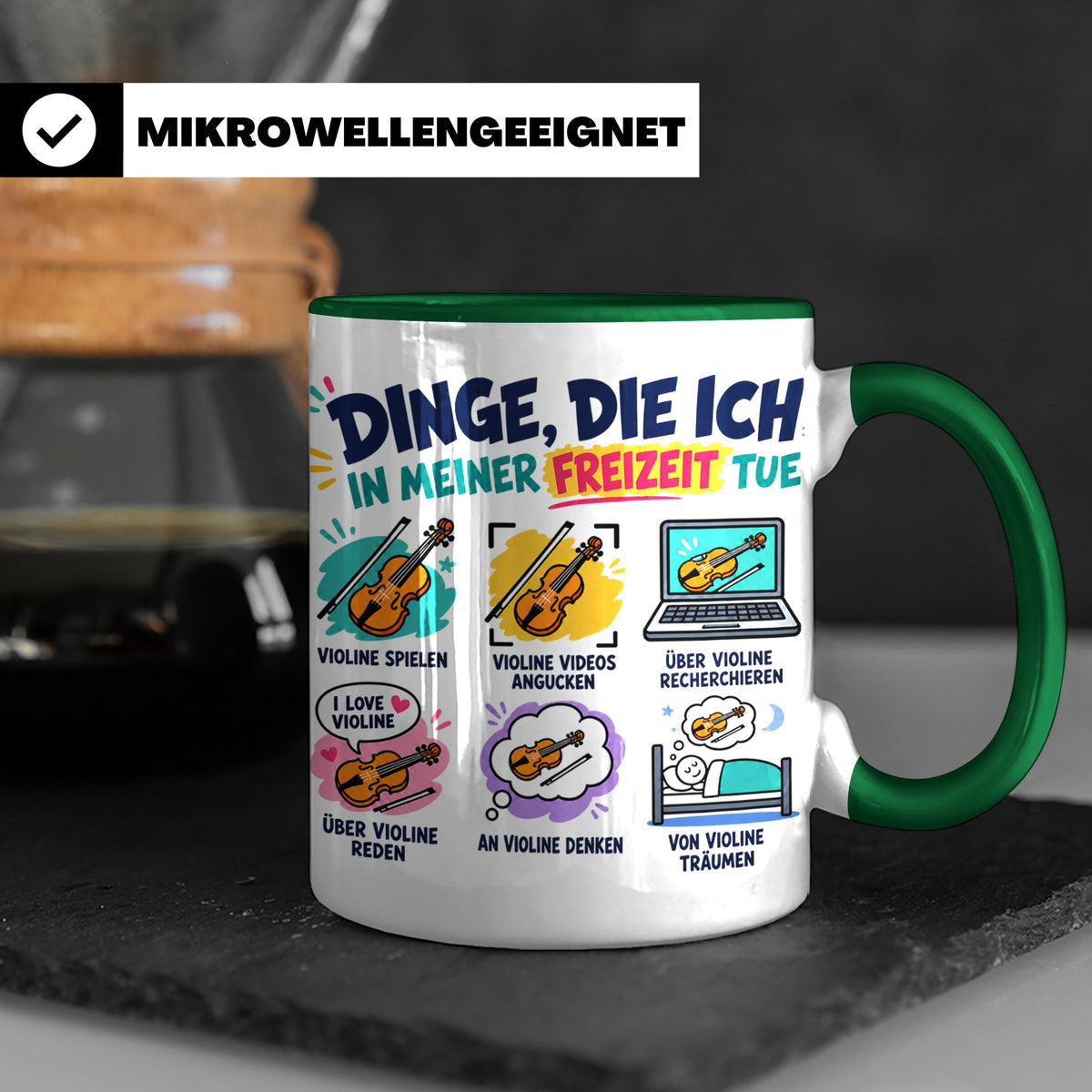Violine Tasse mit Spruch Dinge die ich in meiner Freizeit tu – Grün [farbe:grün]