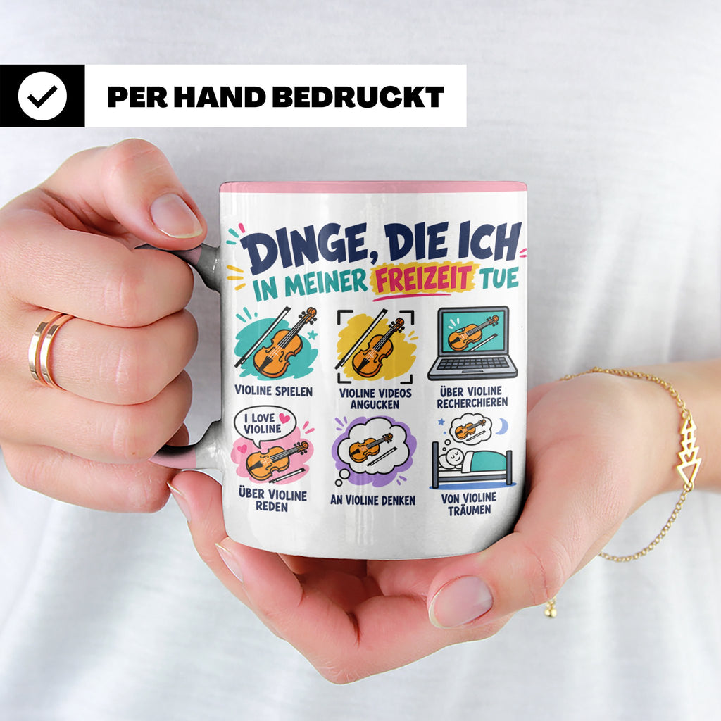 Violine Tasse mit Spruch Dinge die ich in meiner Freizeit tu – Rosa [farbe:rosa]