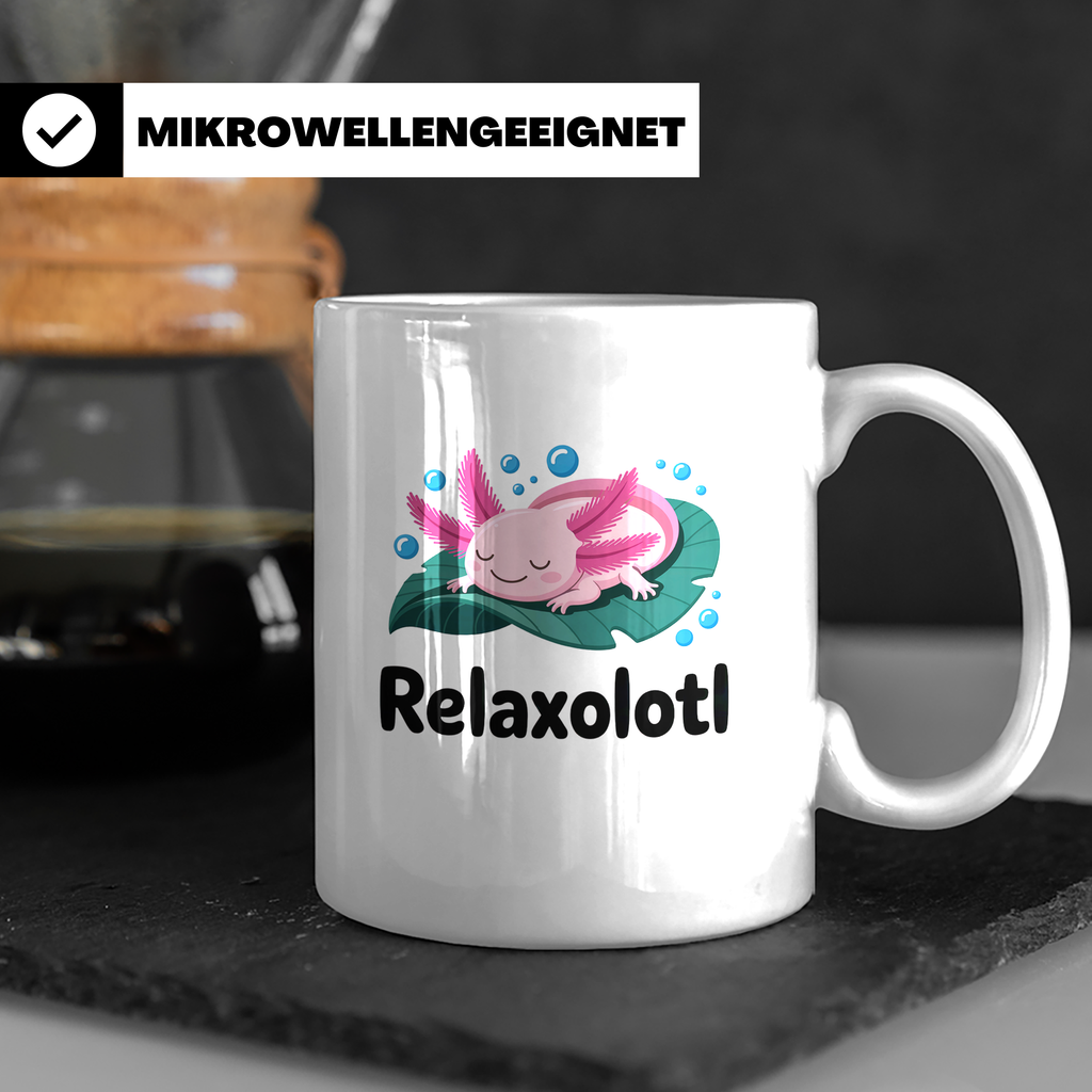 Axolotl Tasse Relaxolotl - Entspannung für Aquarien Liebhabe – Weiß [farbe:weiß]