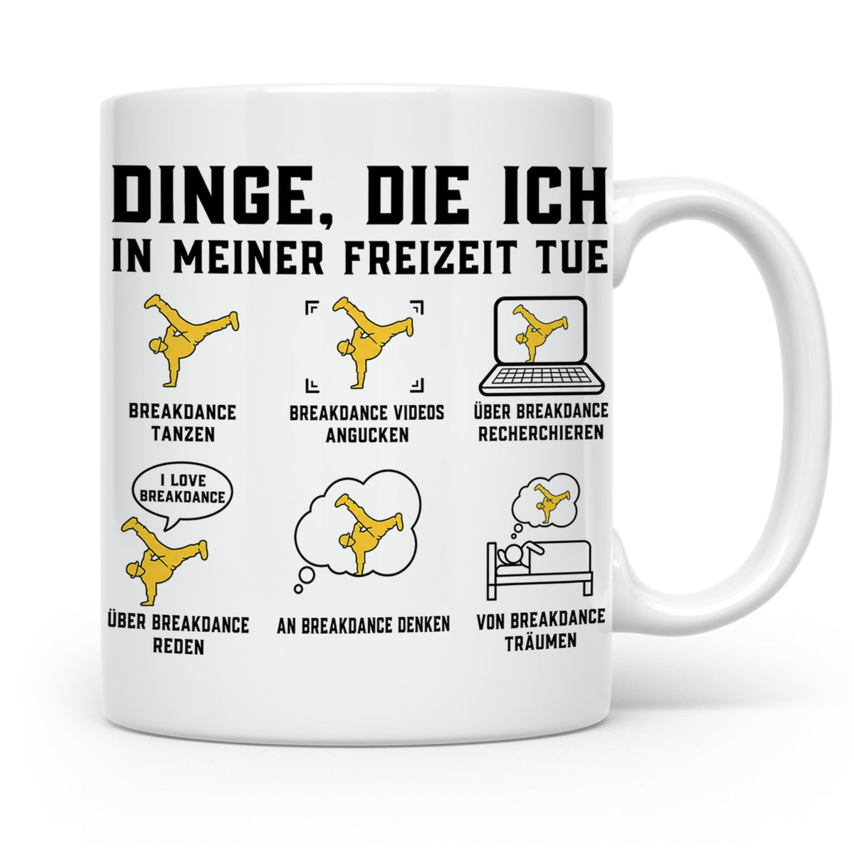 Breakdance Tasse Dinge die ich tue B-Boy Kaffeebecher Gesche – Weiß [farbe:weiß]