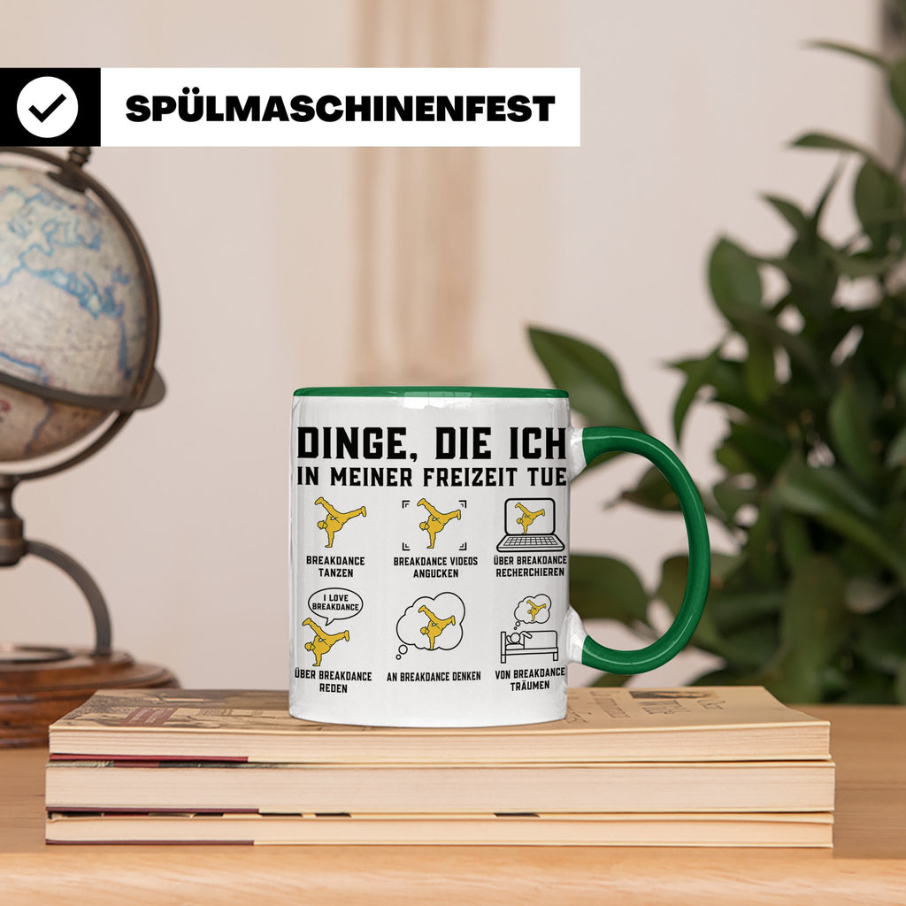 Breakdance Tasse Dinge die ich tue B-Boy Kaffeebecher Gesche – Grün [farbe:grün]