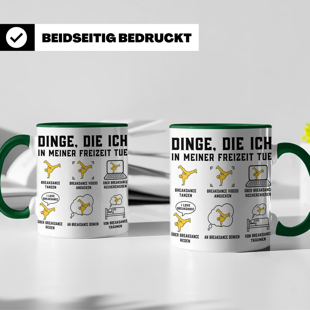 Breakdance Tasse Dinge die ich tue B-Boy Kaffeebecher Gesche – Grün [farbe:grün]