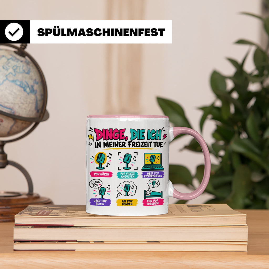 Pop Musik Fan Tasse mit Spruch "Dinge die ich in meiner Frei – Rosa [farbe:rosa]