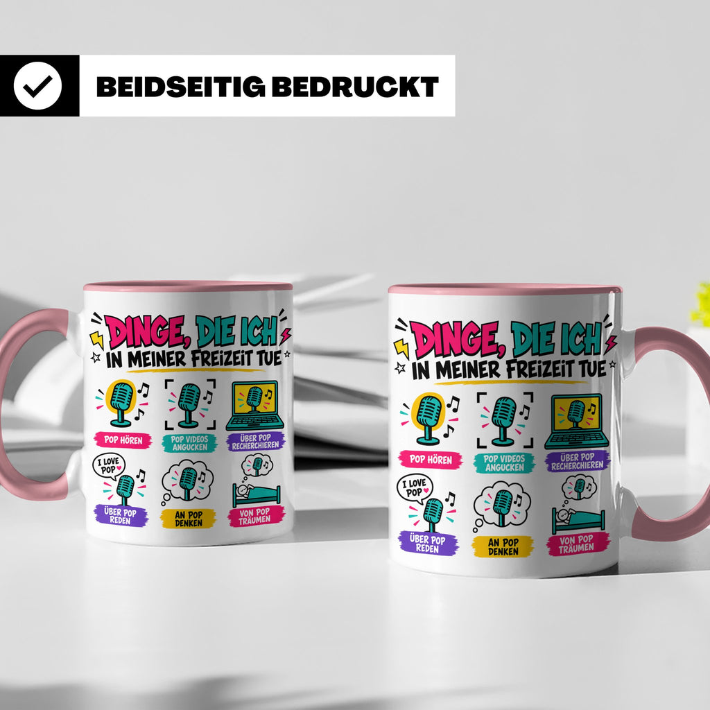 Pop Musik Fan Tasse mit Spruch "Dinge die ich in meiner Frei – Rosa [farbe:rosa]