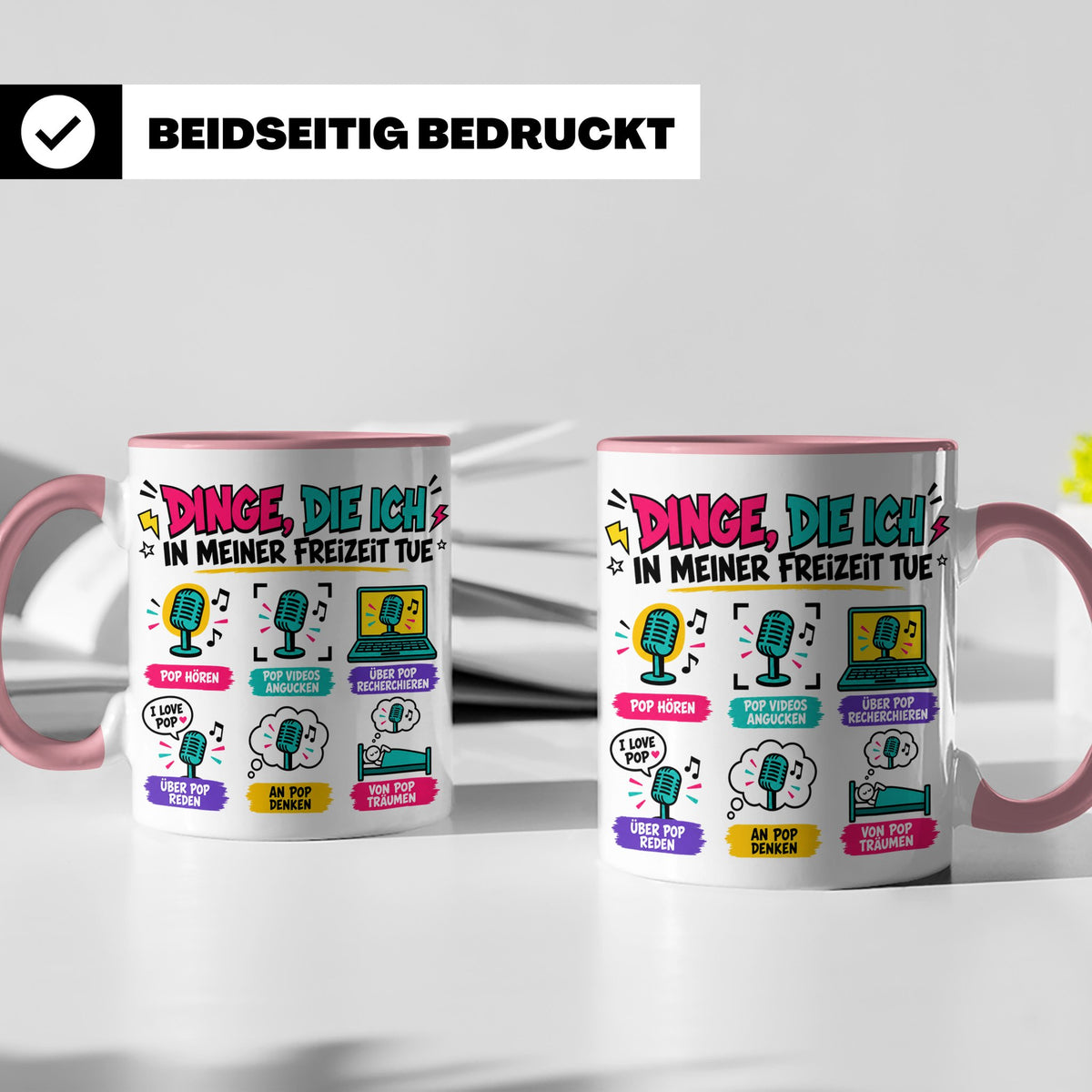 Pop Musik Fan Tasse mit Spruch "Dinge die ich in meiner Frei – Rosa [farbe:rosa]