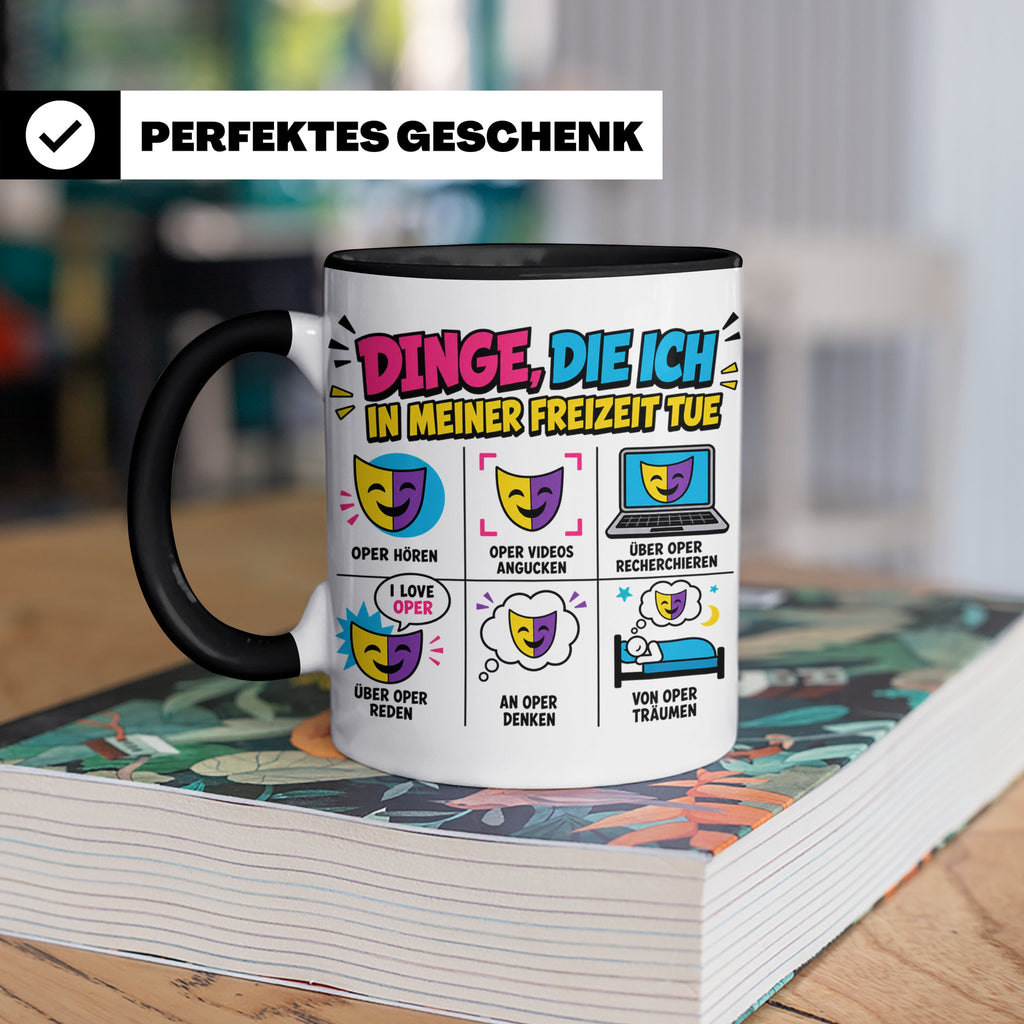 Oper Tasse lustig Dinge die ich tue Geschenk für Opernliebha – Schwarz [farbe:schwarz]