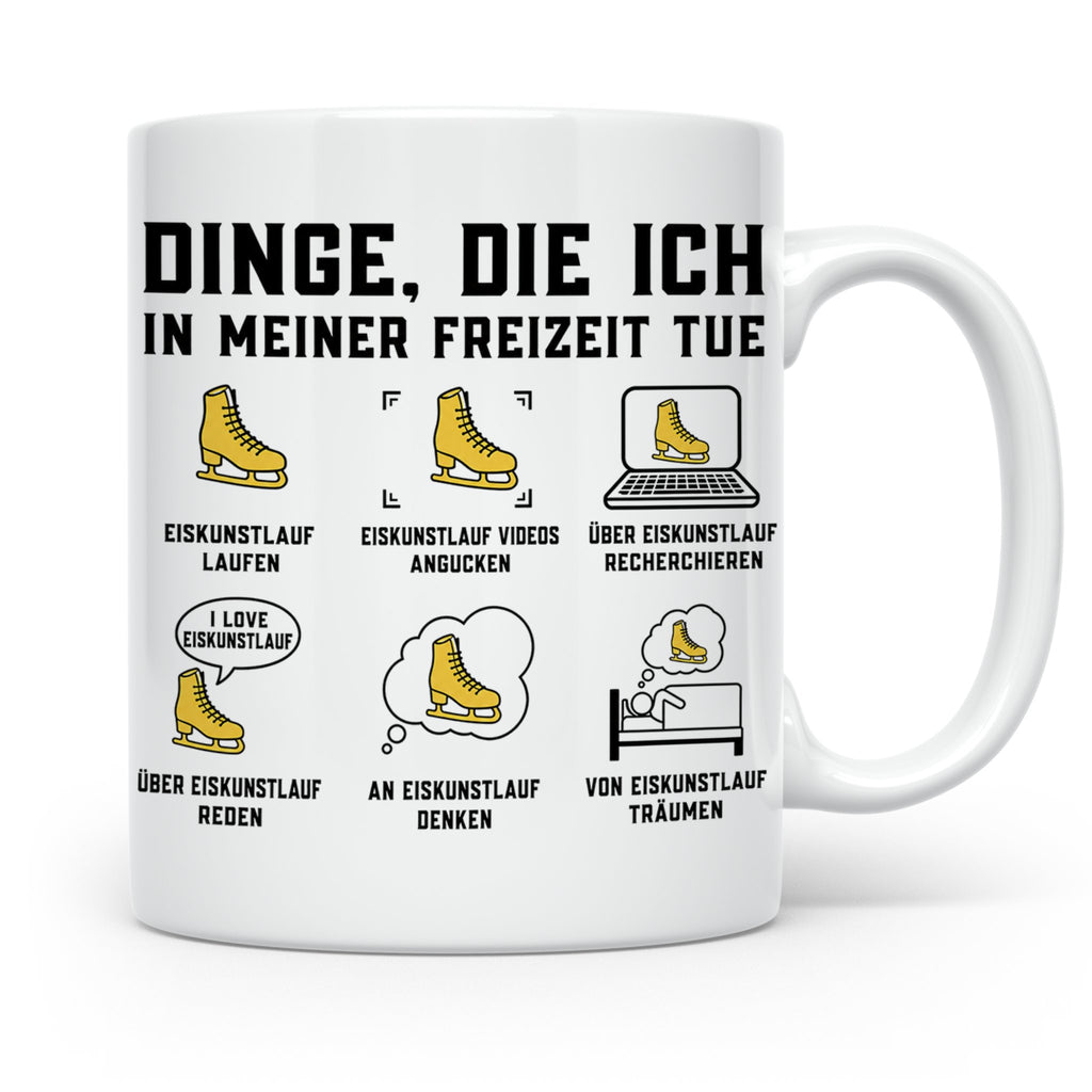 Eiskunstlauf Tasse lustig Dinge die ich tue Schlittschuhlauf – Weiß [farbe:weiß]