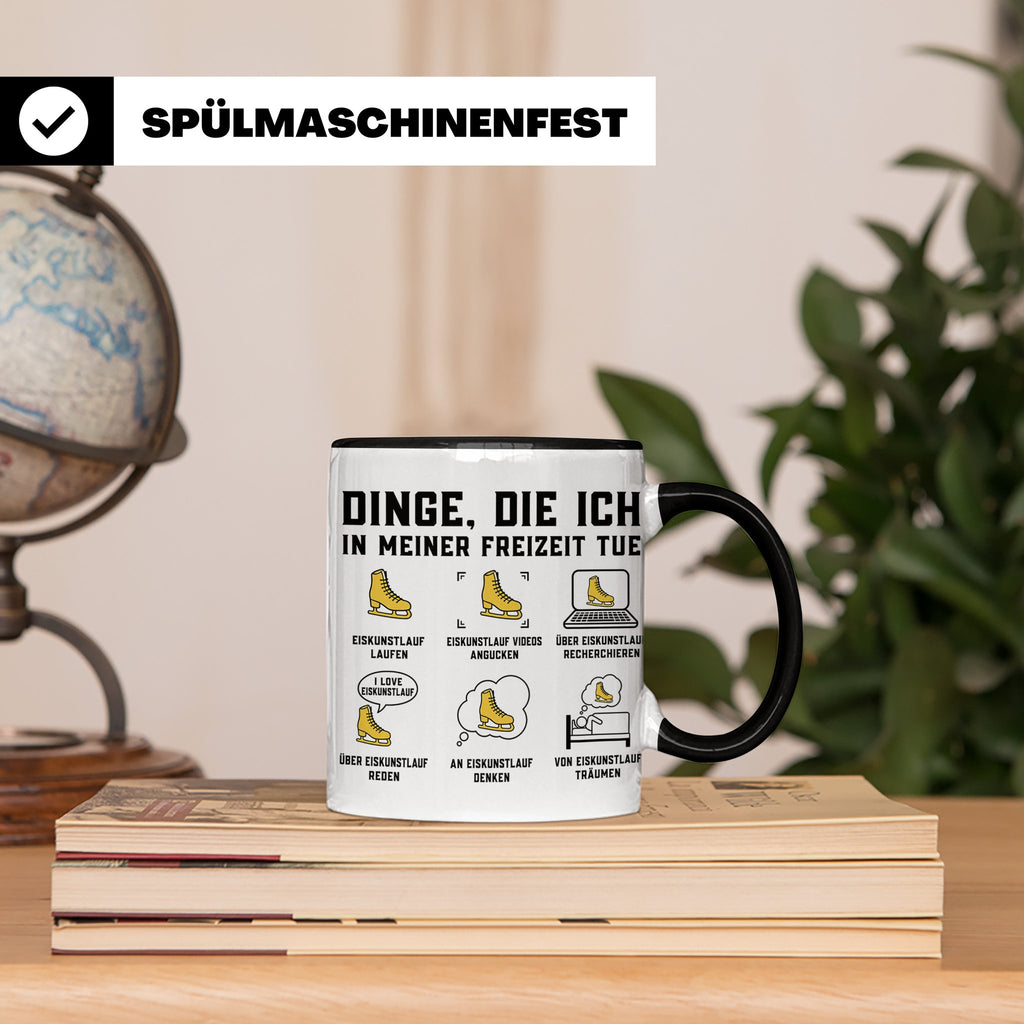 Eiskunstlauf Tasse lustig Dinge die ich tue Schlittschuhlauf – Schwarz [farbe:schwarz]