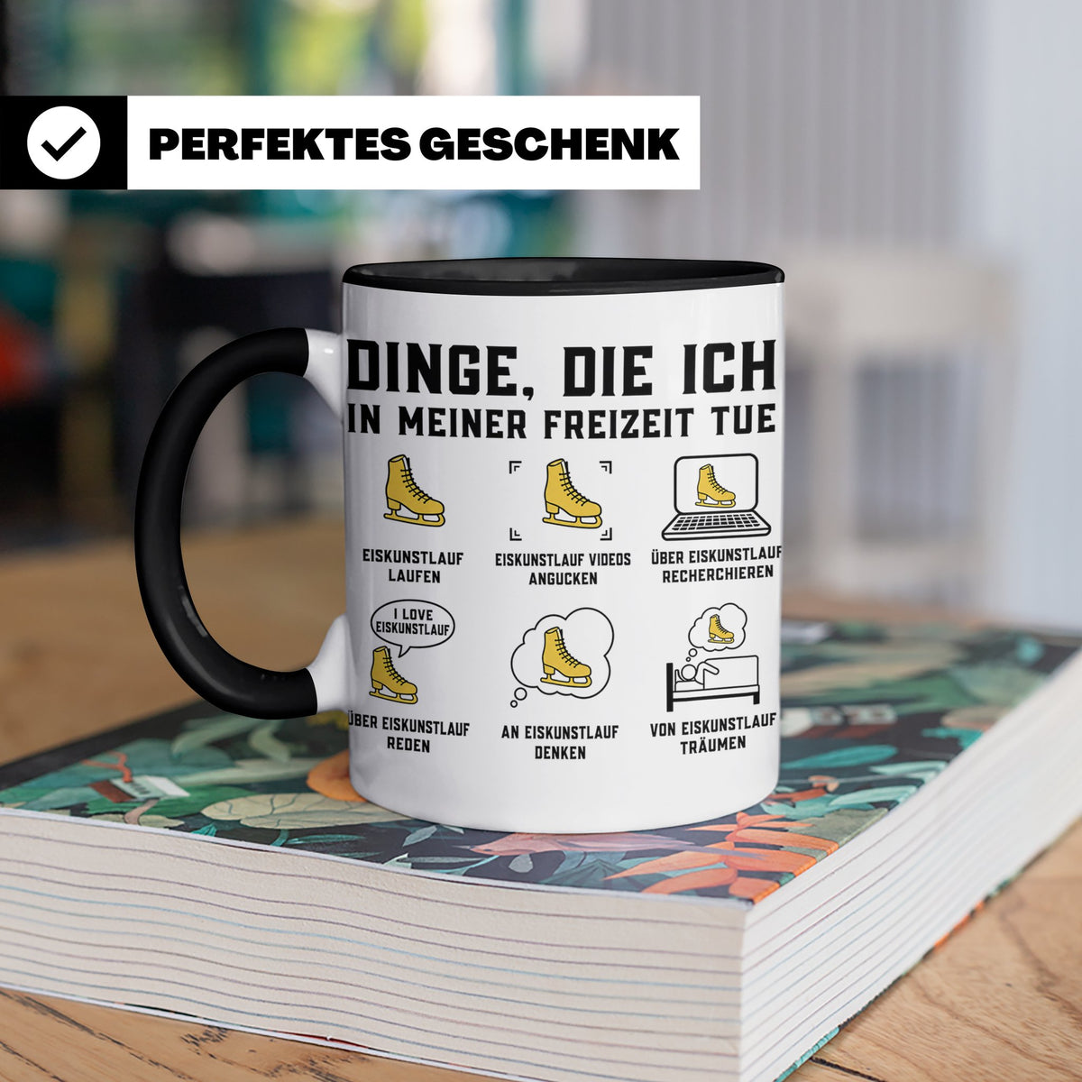 Eiskunstlauf Tasse lustig Dinge die ich tue Schlittschuhlauf – Schwarz [farbe:schwarz]