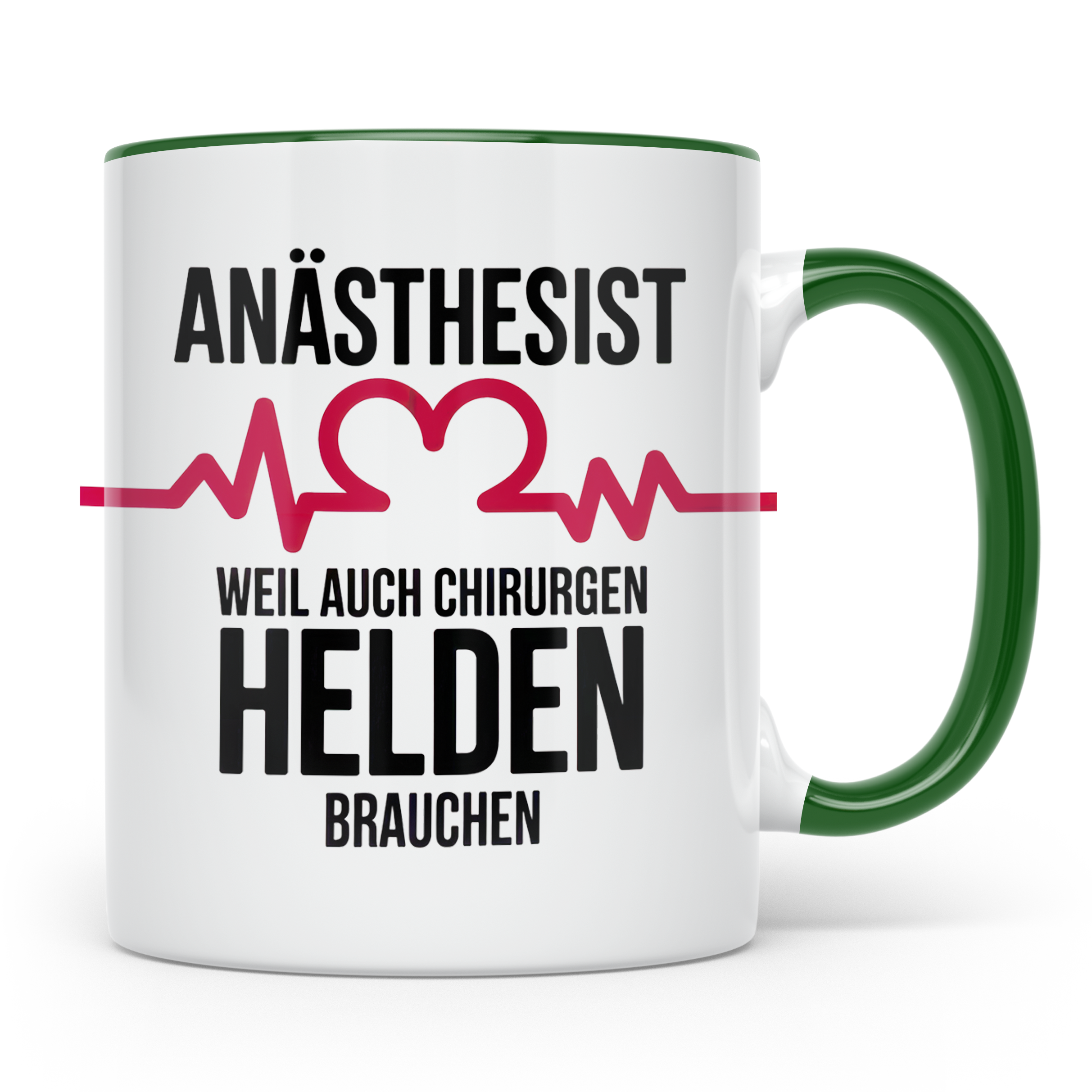 Anästhesist Tasse - Weil auch Chirurgen Helden brauchen! Nar – Grün [farbe:grün]
