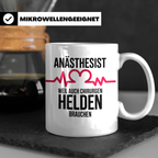 Anästhesist Tasse - Weil auch Chirurgen Helden brauchen! Nar – Weiß [farbe:weiß]