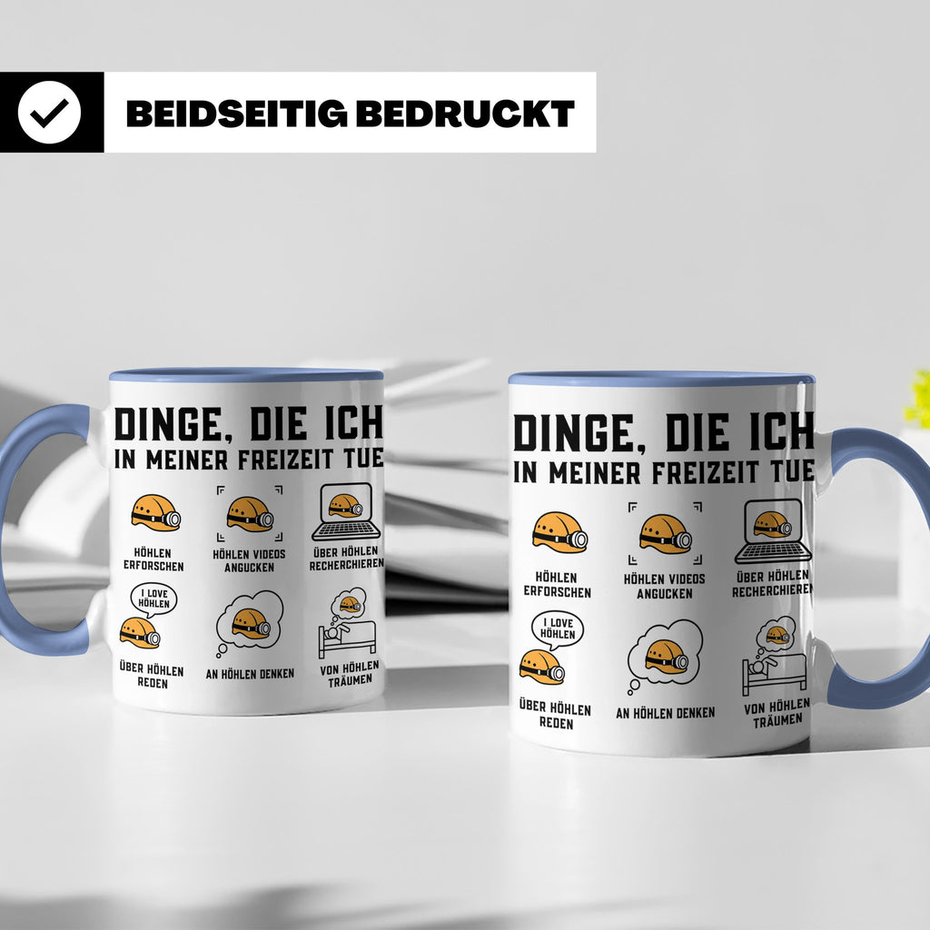 Höhlenforscher Tasse Speläologie lustiger Spruch Dinge die i – Blau [farbe:blau]
