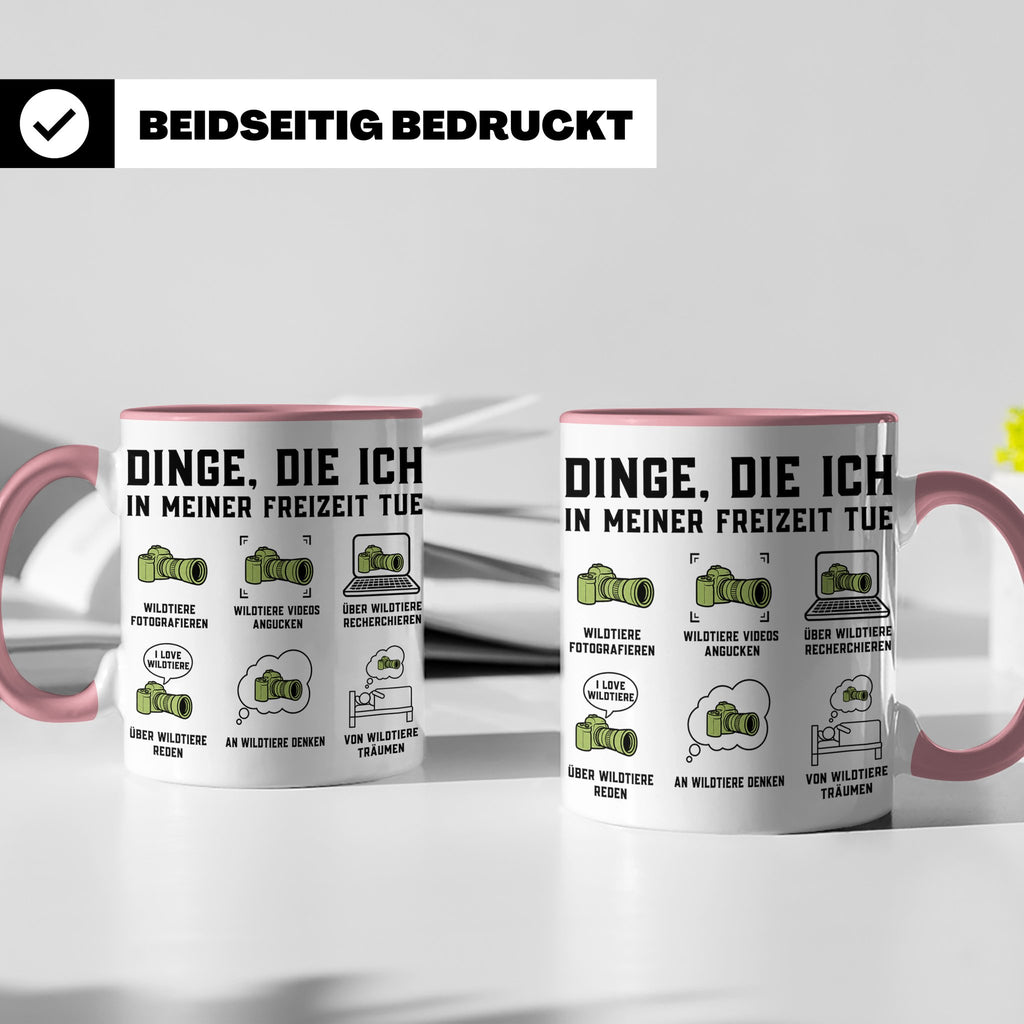 Wildtierfotografie Tasse lustiger Spruch, Dinge die ich in m – Rosa [farbe:rosa]
