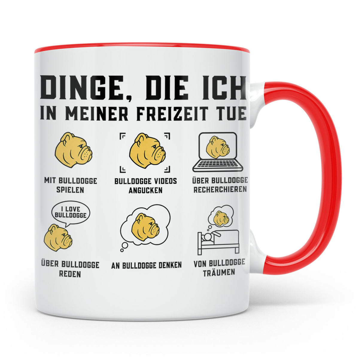 Bulldogge Tasse lustig Dinge die ich in meiner Freizeit tue  – Rot [farbe:rot]