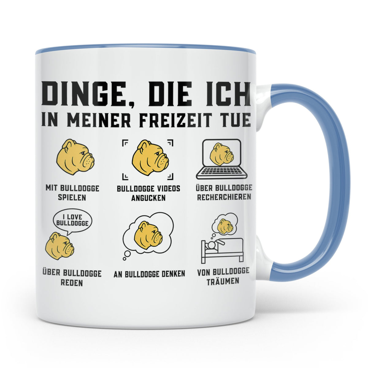 Bulldogge Tasse lustig Dinge die ich in meiner Freizeit tue  – Blau [farbe:blau]