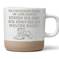 Die 3 wichtigsten Fragen im Line Dance Tasse - Lustiges Geschenk für L – Bild 1