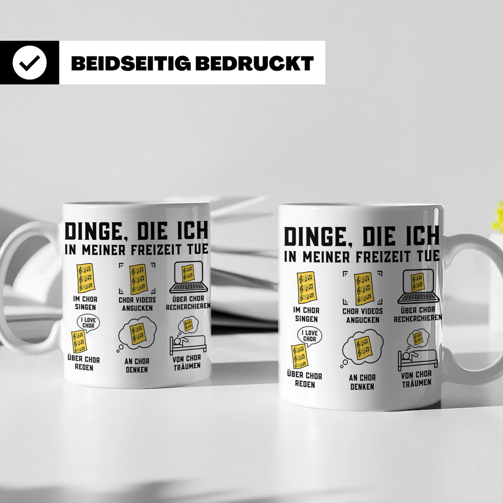 Chor Tasse mit Spruch Dinge die ich in meiner Freizeit tue | – Weiß [farbe:weiß]