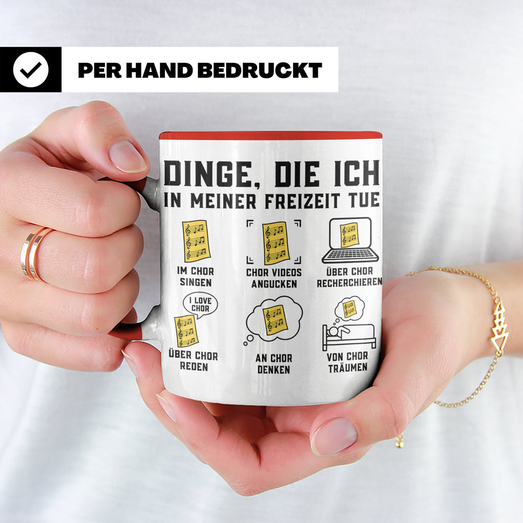 Chor Tasse mit Spruch Dinge die ich in meiner Freizeit tue | – Rot [farbe:rot]
