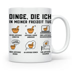 Apotheker Tasse mit Spruch Dinge die ich in meiner Freizeit  – Weiß [farbe:weiß]
