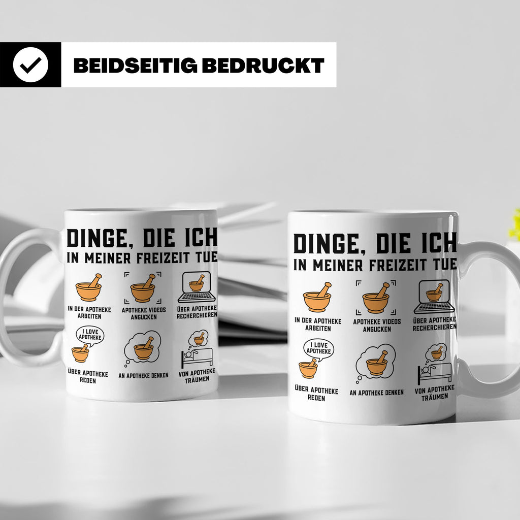 Apotheker Tasse mit Spruch Dinge die ich in meiner Freizeit  – Weiß [farbe:weiß]