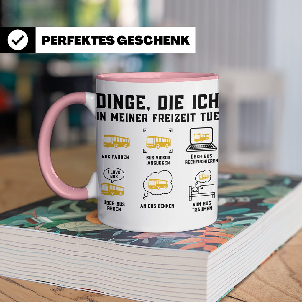 Busfahrer Tasse Dinge die ich tue lustiger Spruch, Geschenk  – Rosa [farbe:rosa]