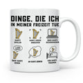 Harfe Tasse für Harfenisten, lustiger Spruch Dinge die ich t – Weiß [farbe:weiß]