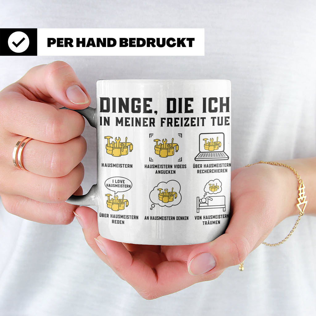 Hausmeister Tasse mit Spruch Dinge die ich in meiner Freizei – Weiß [farbe:weiß]