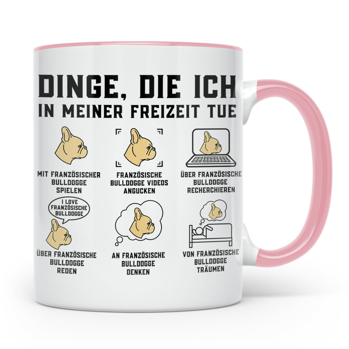 Französische Bulldogge Tasse mit Spruch. Geschenk für French – Rosa [farbe:rosa]