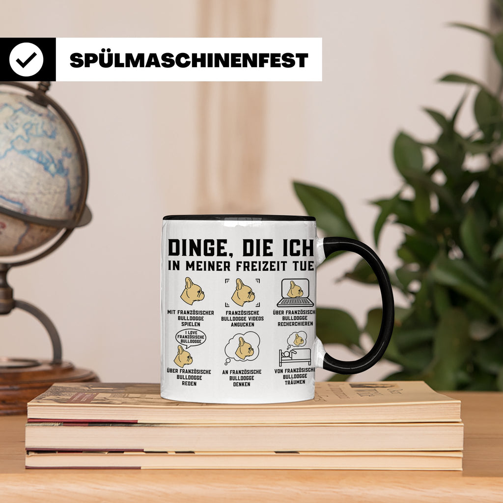 Französische Bulldogge Tasse mit Spruch. Geschenk für French – Schwarz [farbe:schwarz]