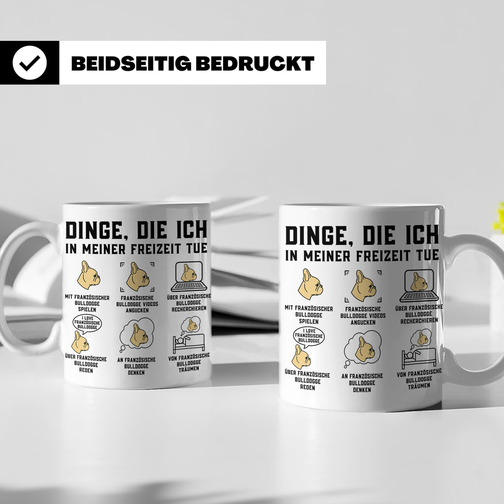 Französische Bulldogge Tasse mit Spruch. Geschenk für French – Weiß [farbe:weiß]