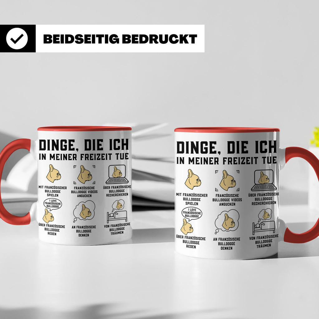 Französische Bulldogge Tasse mit Spruch. Geschenk für French – Rot [farbe:rot]